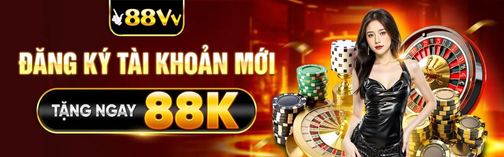 88vv đăng ký tài khoản mới tặng ngay 88k